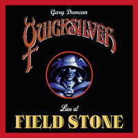 Gary Duncans Quicksilver - Live At Fieldstone