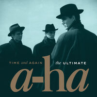 Time & Again: The Ultimate A-Ha (Blk) (Uk)