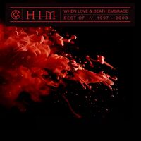 When Love & Death Embrace: Best Of 1997-2003