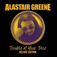 Trouble At Your Door - Deluxe Edition