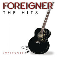 Foreigner - The Hits Unplugged