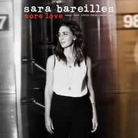 Sara Bareilles - More Love: Songs From Little Voice, Season One