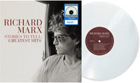 Richard Marx - Stories To Tell: Greatest Hits [Clear Vinyl] [Limited Edition]
