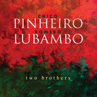 Chico Pinheiro  / Lubambo,Romero - Two Brothers