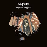 Dr. John - Anytime Anyplace