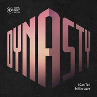 Dynasty - I Can Tell