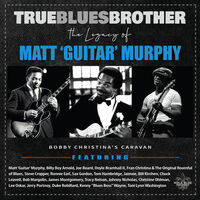 True Blues Brother: Legacy Of Matt 'guitar' / Var