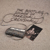Marshall Crenshaw - Bootleg Sounds Of Marshall Crenshaw: 1984-87 [RSD 2026]