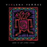 Violent Femmes - Add It Up (1981-1993) [2LP]