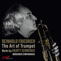Schneider / Friedrich / Munchner Symphoniker - Art Of Trumpet