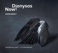 Willaert / Dionysos Now - Adriano 4