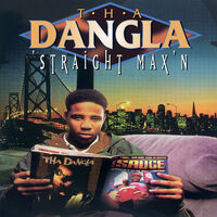 The Dangla - Straight Max'n
