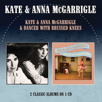 Kate & Anna Mcgarrigle / Dancer With Bruised Knees