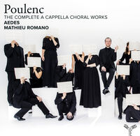 Poulenc: Complete Works For A Cappella Choir