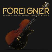 Foreigner - With The 21st Century Symphony Orchestra & Chorus [2LP/DVD]