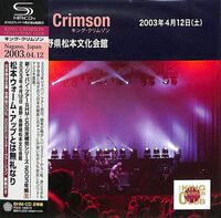 King Crimson - 2003-04-12 At Matsumoto Bunka Kaikan - SHM-CD / Paper Sleeve