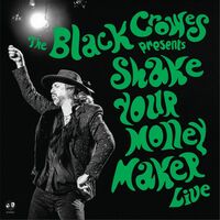 The Black Crowes - Shake Your Money Maker: Live [2LP]