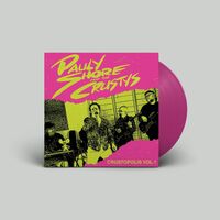 Pauly Shore and the Crustys - Crustopolis Vol. 1 [RSD 2024] 