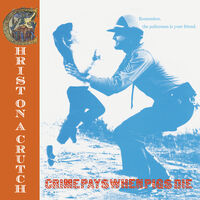 Crime Pays When Pigs Die (Blue)
