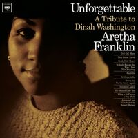 Aretha Franklin - Unforgettable: A Tribute To Dinah Washington [Limited Edition]