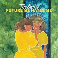 Beths - Future Me Hates Me [Colored Vinyl] (Grn) (Wht) [Download Included]
