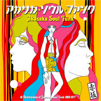 Akasaka Soul Funk 1969-1977 / Various