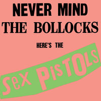 Sex Pistols - Never Mind The Bollocks (Hifi)