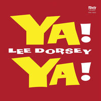 Lee Dorsey - Ya Ya (65th Anniversary/deluxe Edition/translucent Red Vinyl)
