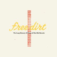 Long Memory: 20 Years Of Free Dirt Records / Var