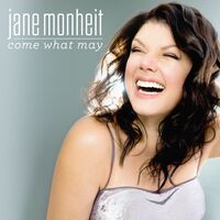 Jane Monheit - Come What May