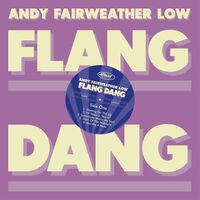 Andy Fairweather Low - Flang Dang
