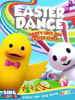 Easter Dance: Party Like an Easter Chick - Easter Dance: Party Like An Easter Chick