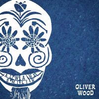 Oliver Wood - Always Smilin' [LP]