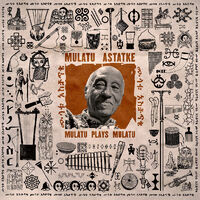 Mulatu Plays Mulatu