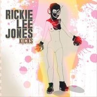 Rickie Lee Jones - Kicks [Indie Exclusive Limited Edition Clear with Silver/Yellow/Pink Splatter LP]