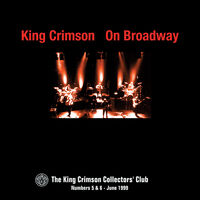 King Crimson - On Broadway November 20-25 1995