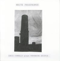 White Phosphorus (Chris Connelly Plays Throbbing)