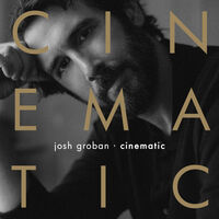 Josh Groban - Cinematic