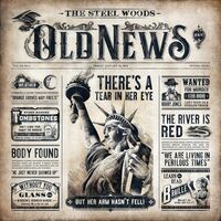 The Steel Woods - Old News