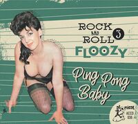 Rock 'n' Roll Floozy 3: Ping Pong Baby / Various