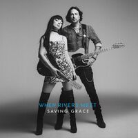 When Rivers Meet - Saving Grace (Uk)