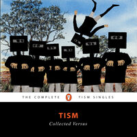 Tism - Collected Versus: Complete Tism Singles