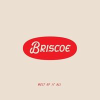 Briscoe - West Of It All [White LP]