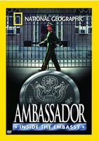 National Geographic - National Geographic: Ambassador - Inside the Embassy