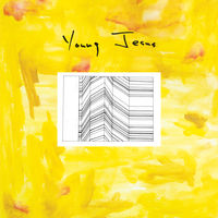 Young Jesus - Whole Thing Is Just There