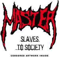 Master - Slaves Of Society