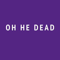Oh He Dead - Ugly