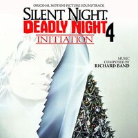 Richard Band - Silent Night Deadly Night 4: Initiation (Original Soundtrack)