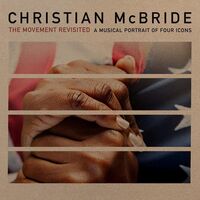 Christian Mcbride - Movement Revisited