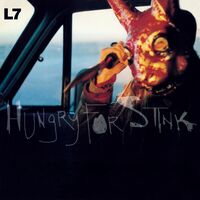 L7 - Hungry For Stink [Black Vinyl]